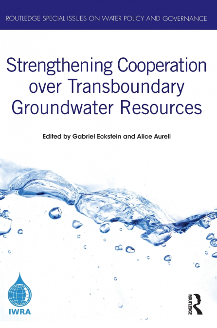 Strengthening Cooperation over Transboundary Groundwater Resources