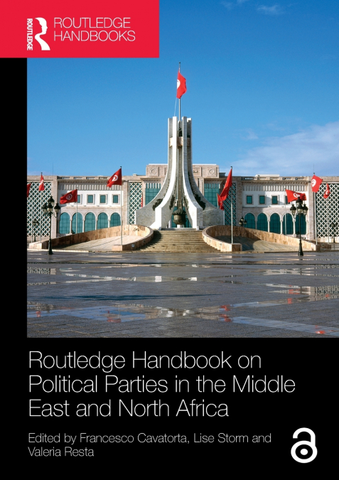 Routledge Handbook on Political Parties in the Middle East and North Africa