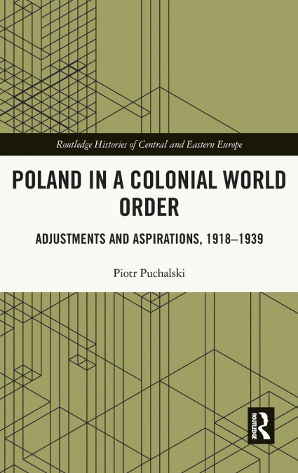 Poland in a Colonial World Order