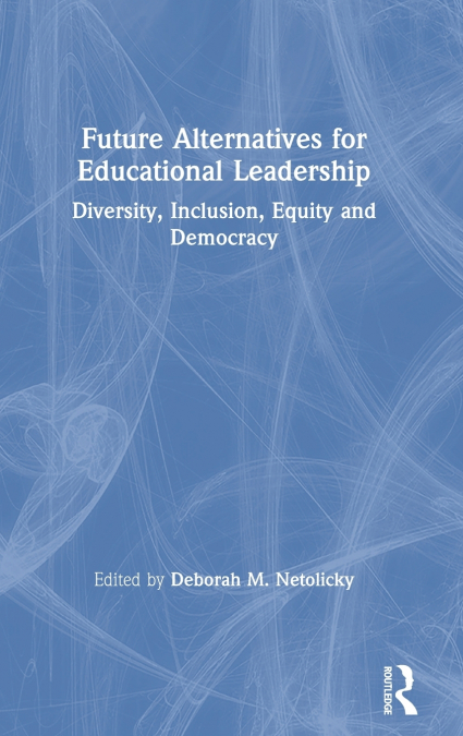 Future Alternatives for Educational Leadership
