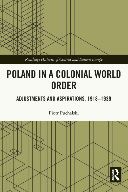 Poland in a Colonial World Order