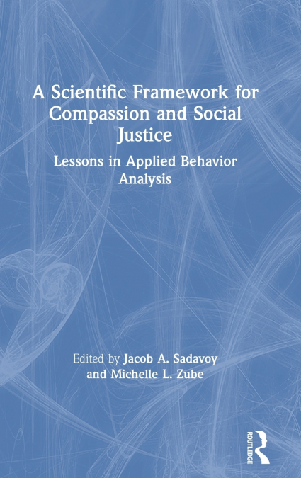 A Scientific Framework for Compassion and Social Justice