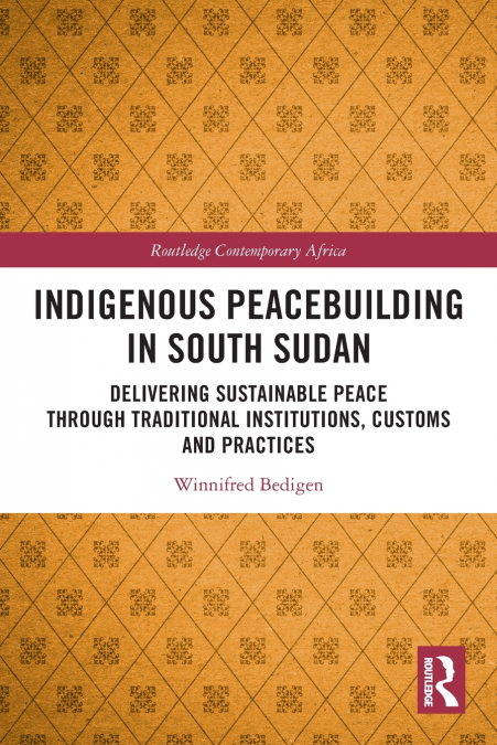 Indigenous Peacebuilding in South Sudan