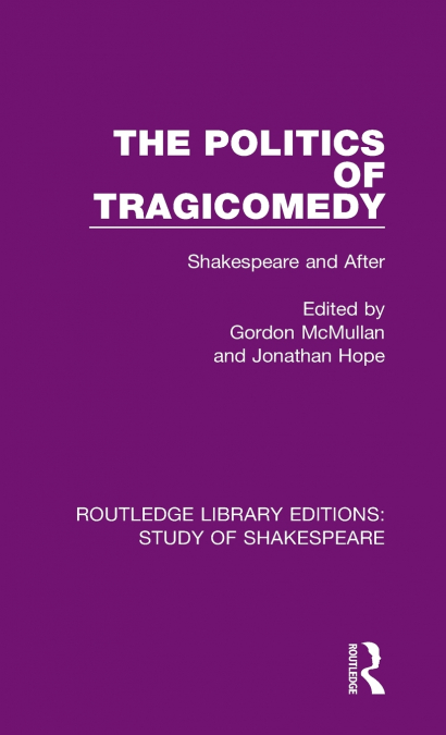 The Politics of Tragicomedy