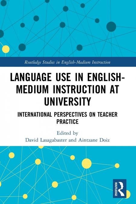 Language Use in English-Medium Instruction at University