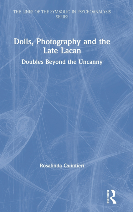 Dolls, Photography and the Late Lacan