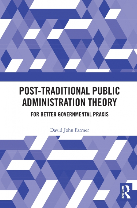 Post-Traditional Public Administration Theory