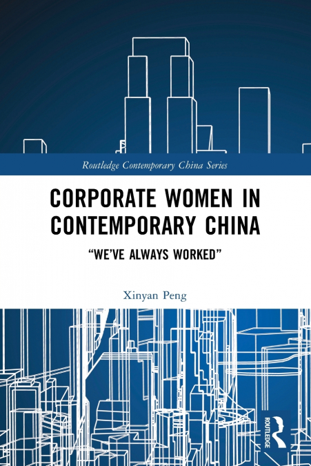 Corporate Women in Contemporary China