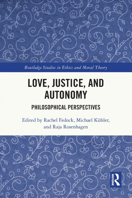Love, Justice, and Autonomy