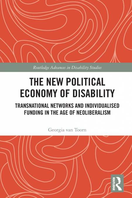 The New Political Economy of Disability