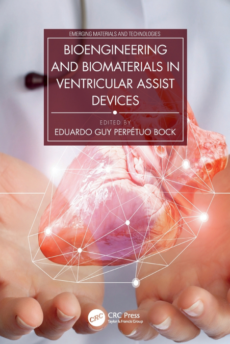 Bioengineering and Biomaterials in Ventricular Assist Devices