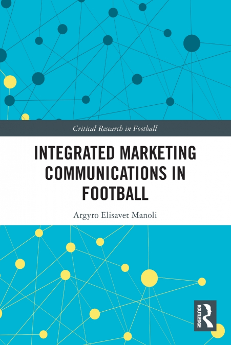 Integrated Marketing Communications in Football