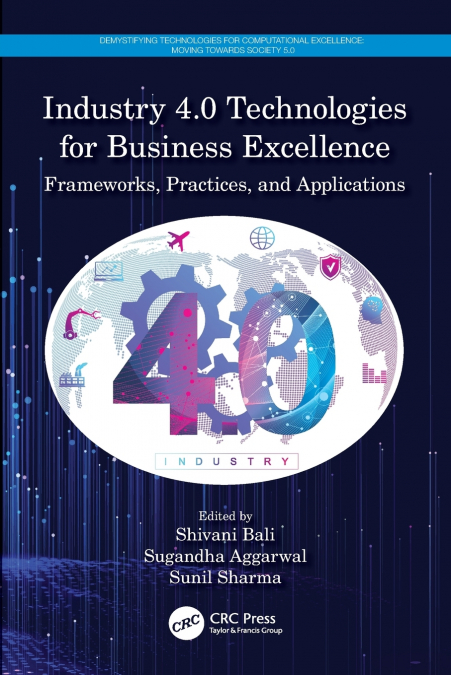 Industry 4.0 Technologies for Business Excellence