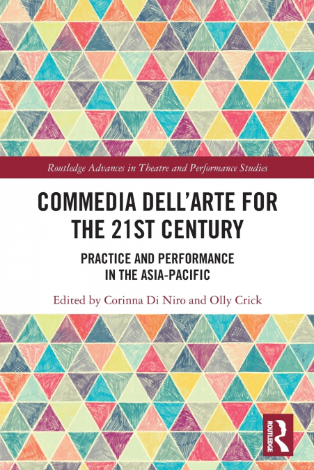 Commedia dell’Arte for the 21st Century