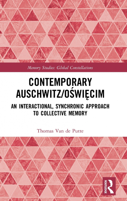 Contemporary Auschwitz/Oświęcim