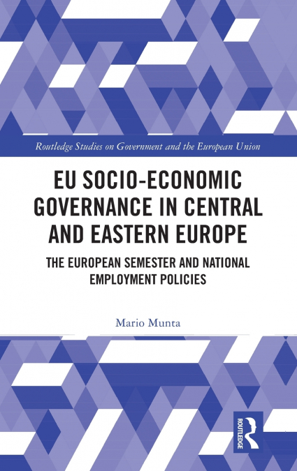 EU Socio-Economic Governance in Central and Eastern Europe
