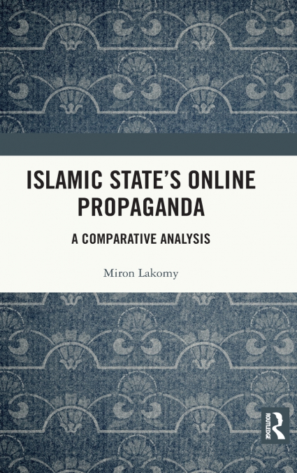 Islamic State’s Online Propaganda