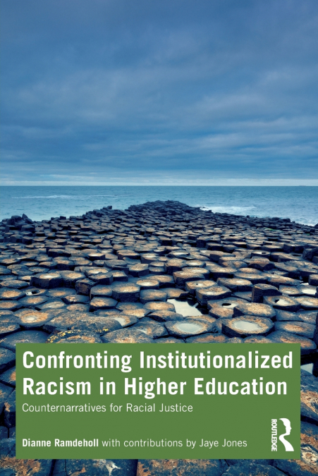 Confronting Institutionalized Racism in Higher Education