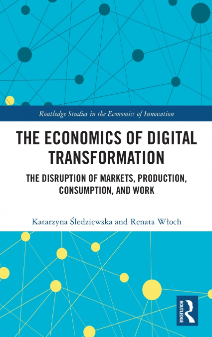 The Economics of Digital Transformation
