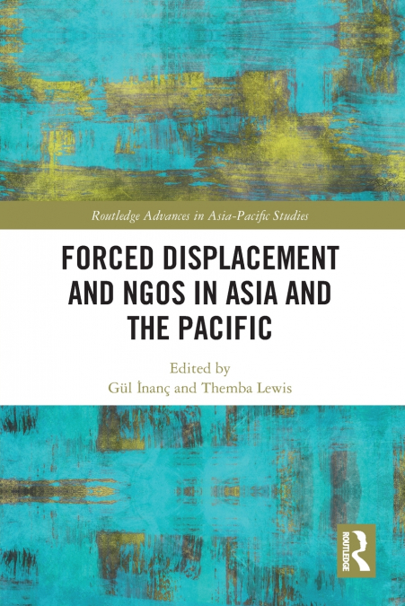 Forced Displacement and NGOs in Asia and the Pacific