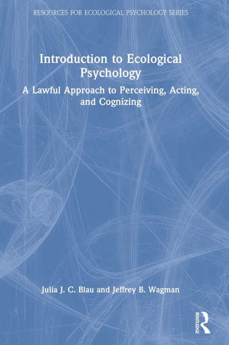 Introduction to Ecological Psychology