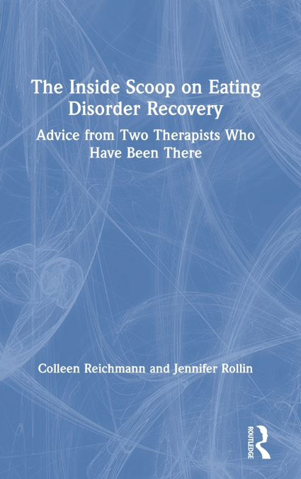 The Inside Scoop on Eating Disorder Recovery