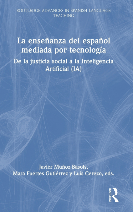 La enseñanza del español mediada por tecnología