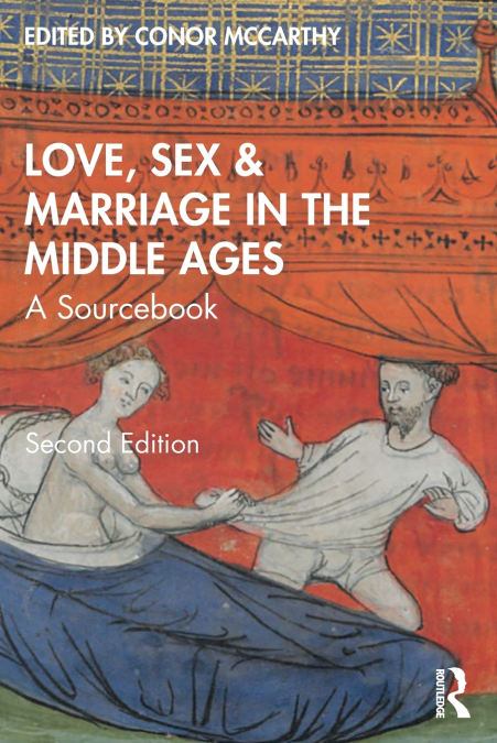 Love, Sex & Marriage in the Middle Ages