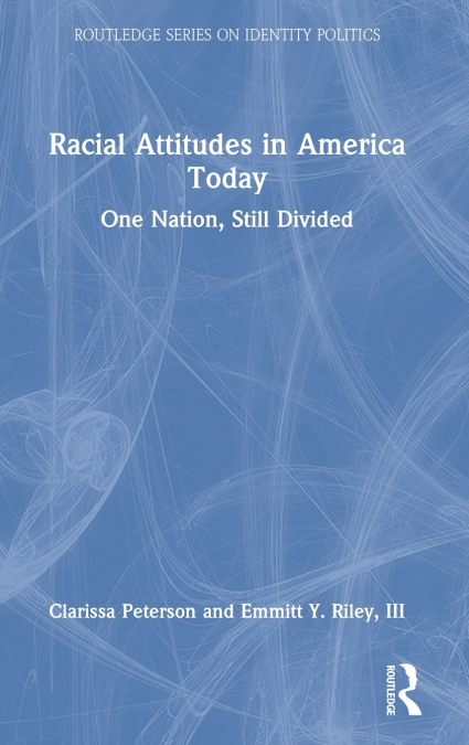 Racial Attitudes in America Today
