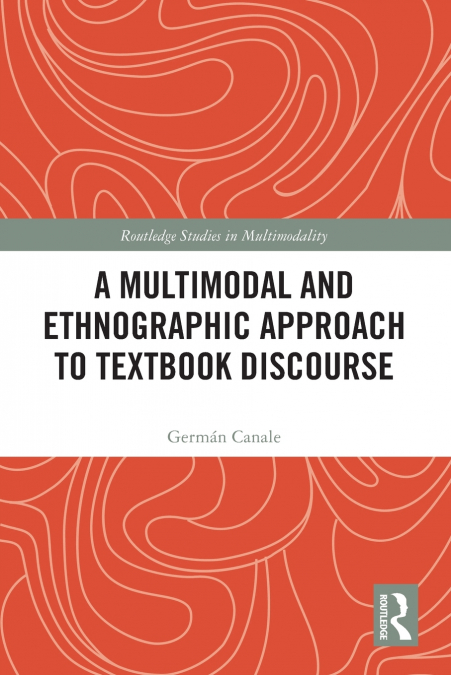 A Multimodal and Ethnographic Approach to Textbook Discourse