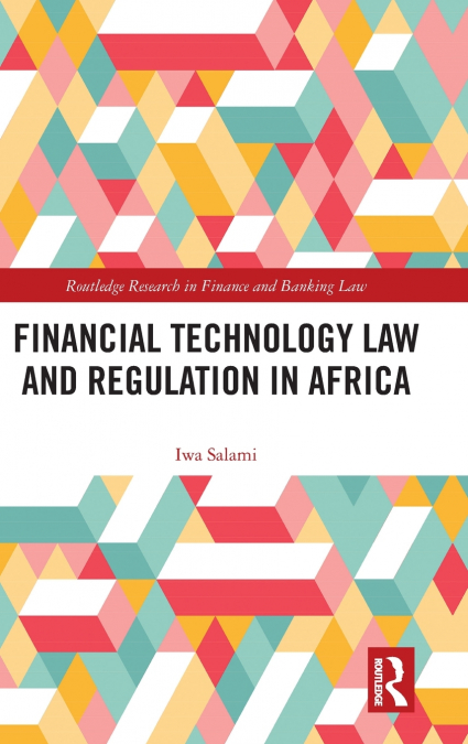 Financial Technology Law and Regulation in Africa