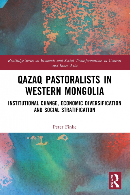 Qazaq Pastoralists in Western Mongolia