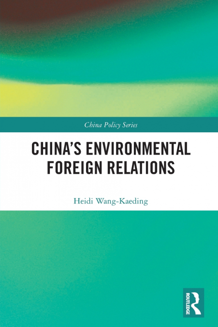 China’s Environmental Foreign Relations