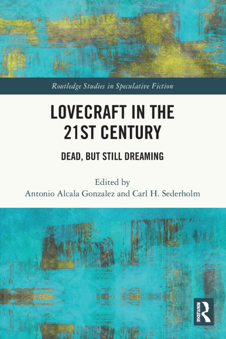Lovecraft in the 21st Century