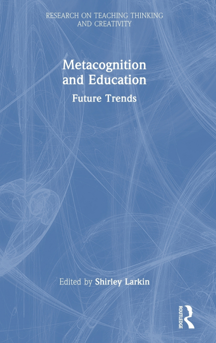 Metacognition and Education