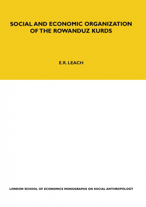 Social and Economic Organization of the Rowanduz Kurds