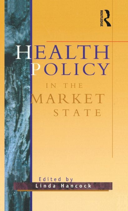 Health Policy in the Market State