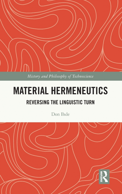 Material Hermeneutics
