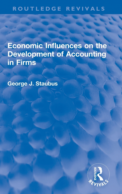 Economic Influences on the Development of Accounting in Firms