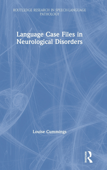 Language Case Files in Neurological Disorders