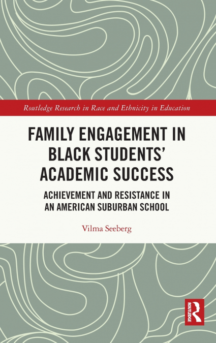 Family Engagement in Black Students’ Academic Success