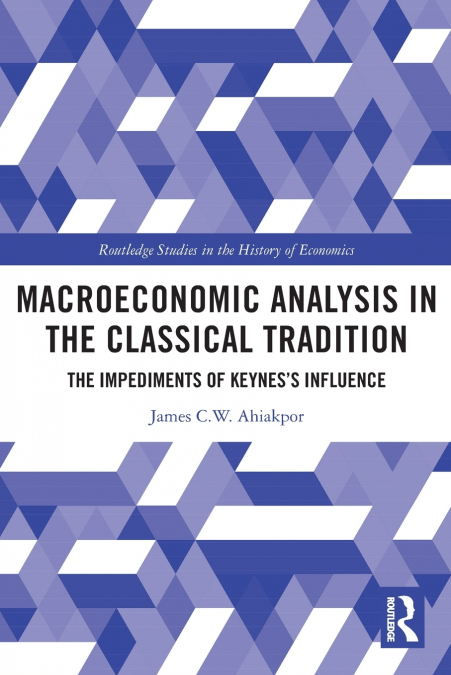 Macroeconomic Analysis in the Classical Tradition