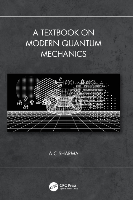 A Textbook on Modern Quantum Mechanics