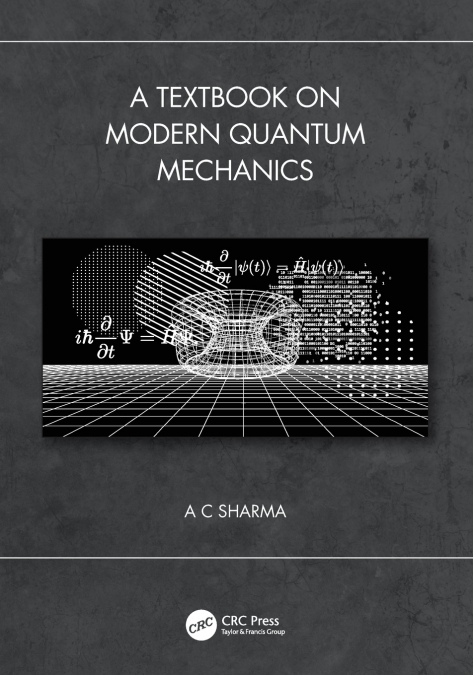 A Textbook on Modern Quantum Mechanics