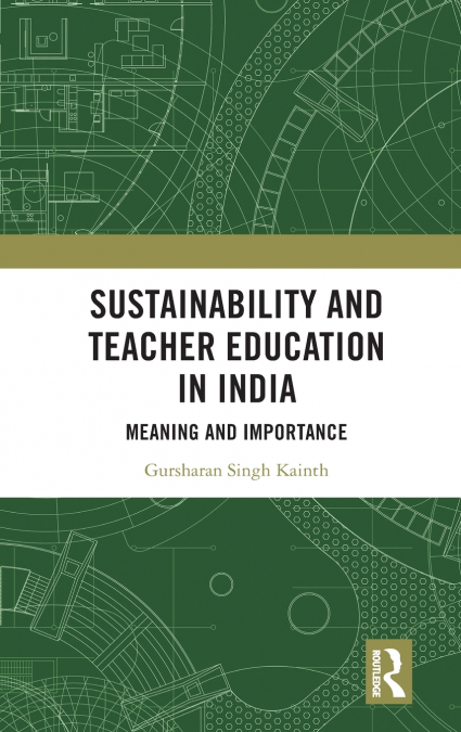 Sustainability and Teacher Education in India