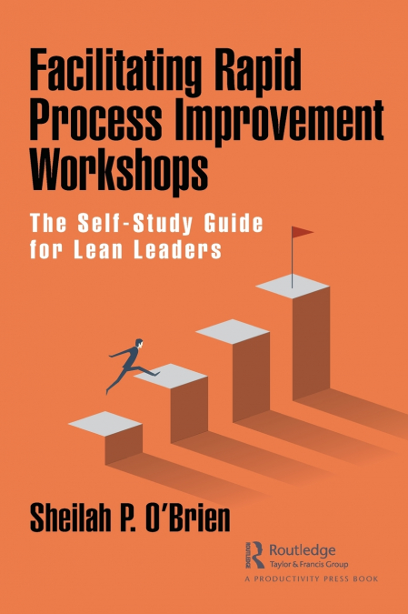Facilitating Rapid Process Improvement Workshops