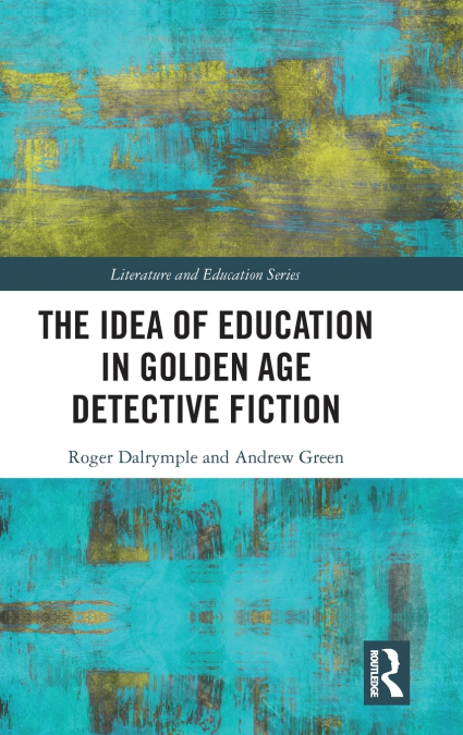 The Idea of Education in Golden Age Detective Fiction