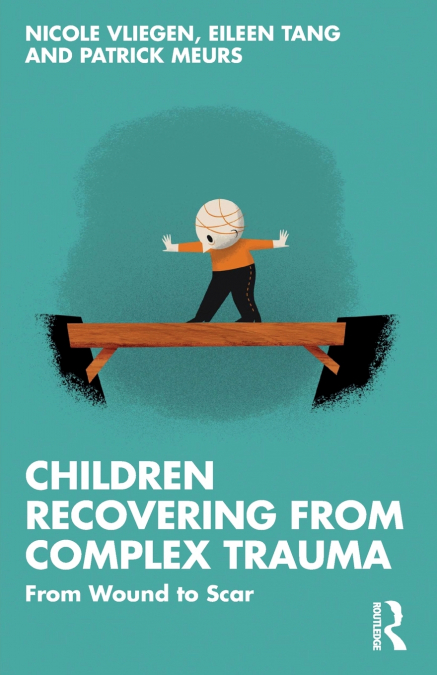 Children Recovering from Complex Trauma