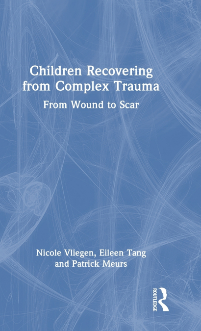 Children Recovering from Complex Trauma