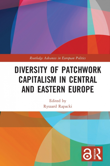 Diversity of Patchwork Capitalism in Central and Eastern Europe